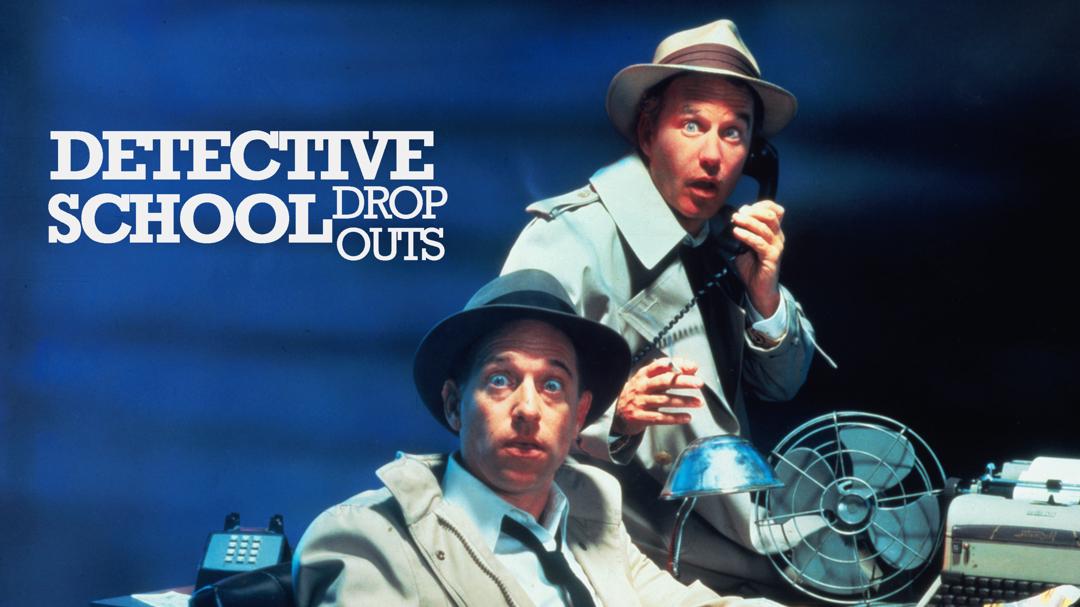 Detective School Dropouts