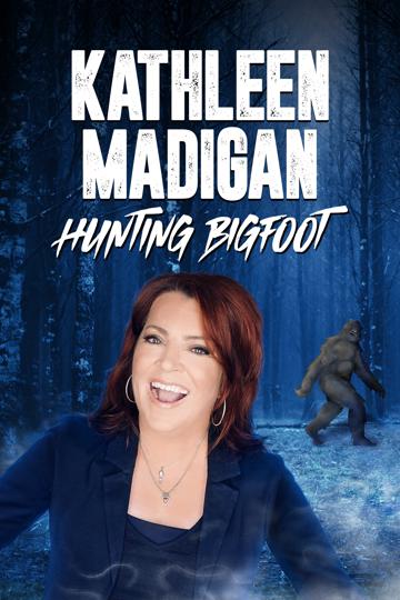 Kathleen Madigan: Hunting Bigfoot poszter