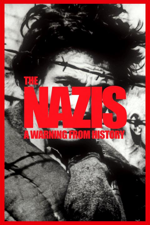 Series poster for The Nazis: A Warning from History