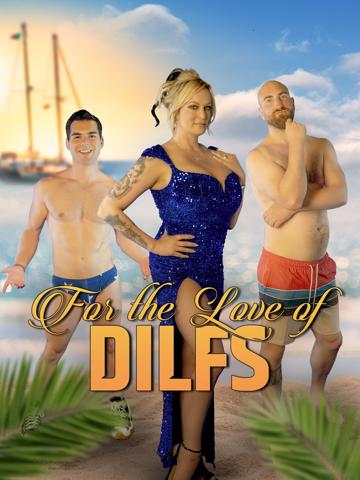 For the Love of DILFs