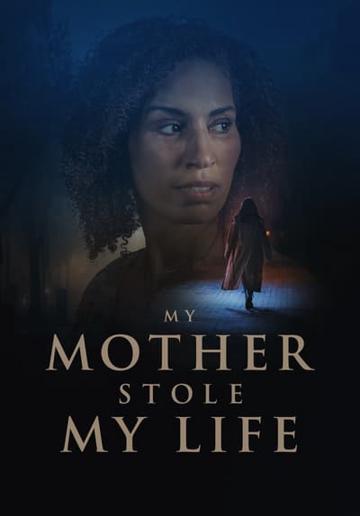 My Mother Stole My Life