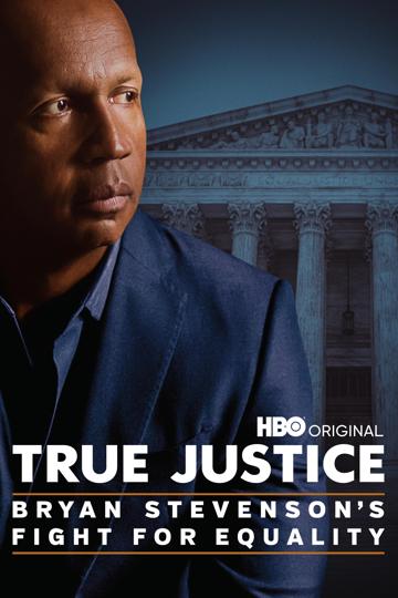 True Justice: Bryan Stevenson's Fight for Equality poszter