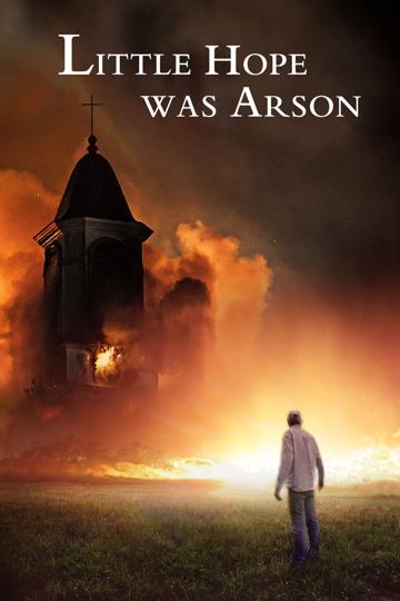 Little Hope Was Arson poszter