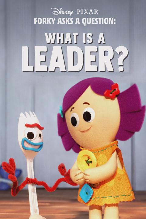 Poster för Forky Asks a Question: What Is a Leader?