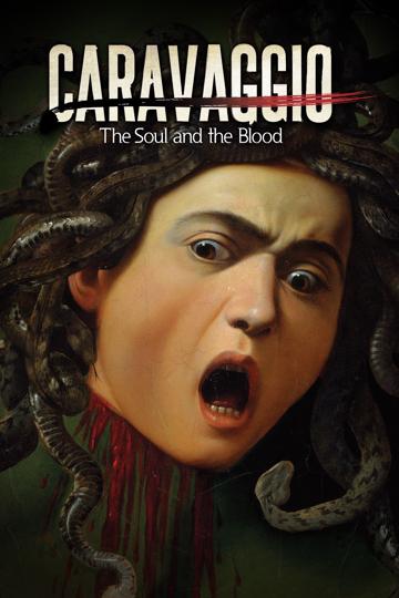 Caravaggio: The Soul and the Blood poszter