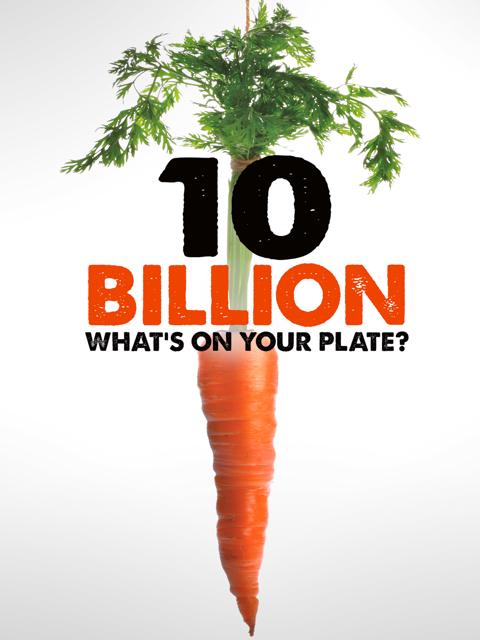 Movie poster for 10 Billion: What's On Your Plate
