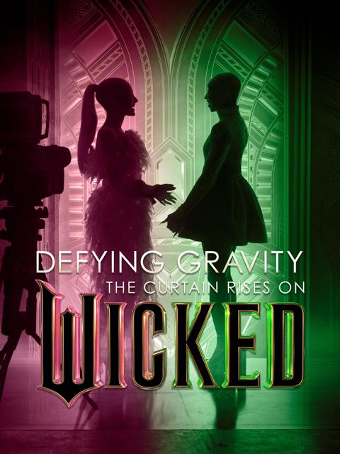 Movie poster for Defying Gravity: The Curtain Rises on Wicked