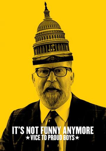 It's Not Funny Anymore: Vice to Proud Boys