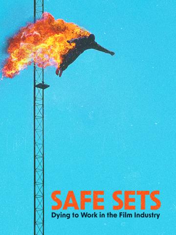 Safe Sets: Dying to Work in the Film Industry