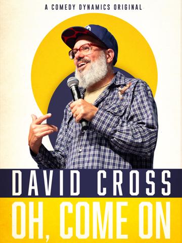David Cross: Oh Come On poszter