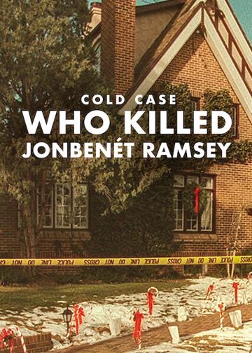 Döglött akta: Ki ölte meg JonBenét Ramsey-t poszter