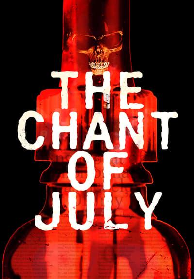 Movie poster for The Chant of July