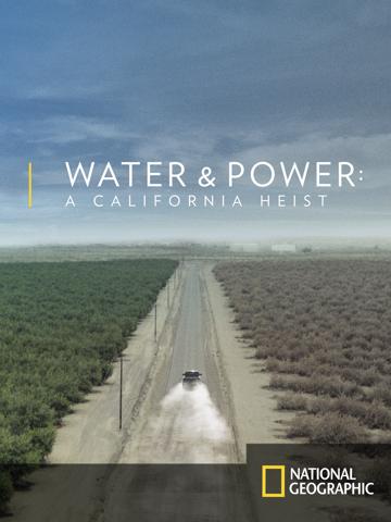 Water & Power: A California Heist poszter