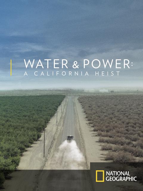 Poster för Water & Power: A California Heist