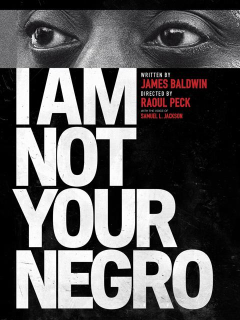 I Am Not Your Negro