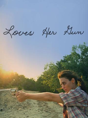 Loves Her Gun poszter