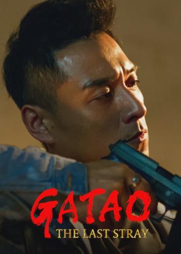 Gatao: The Last Stray poszter