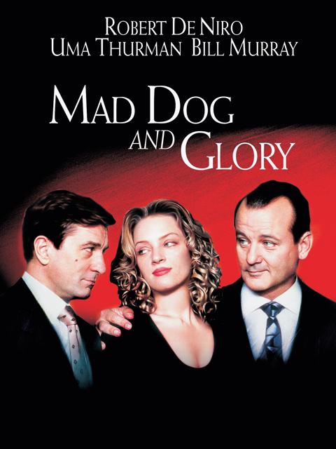Mad Dog and Glory