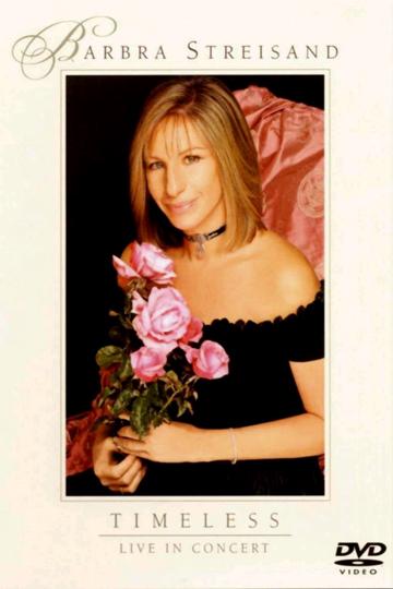 Barbra Streisand: Timeless - Live in Concert poszter