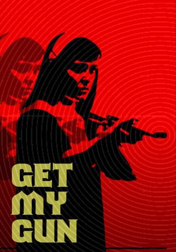 Get My Gun poszter
