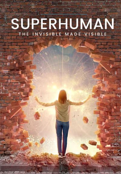 Movie poster for Superhuman: The Invisible Made Visible