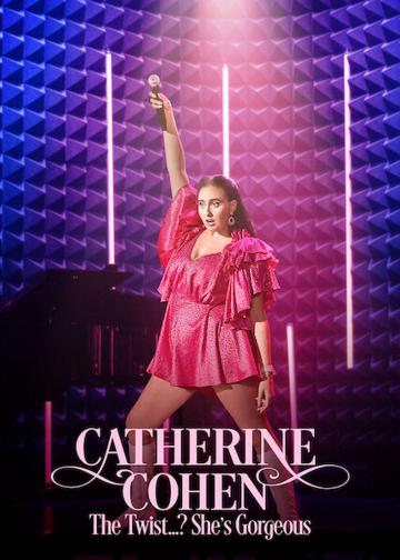 Catherine Cohen: The Twist...? She's Gorgeous poszter