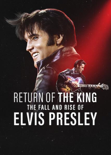 Poster för Return of the King: The Fall and Rise of Elvis Presley
