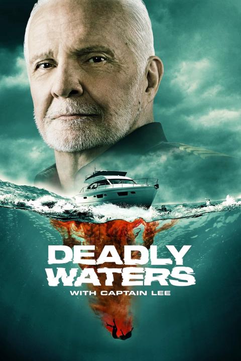 Poster för Deadly Waters with Captain Lee