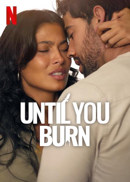 Poster för Until You Burn