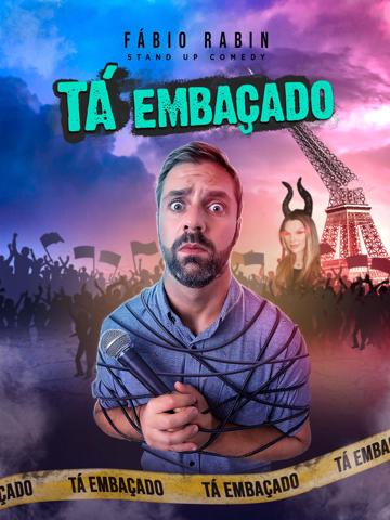 Fábio Rabin: Tá Embaçado poszter