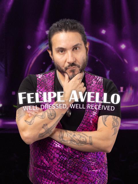 Poster för Felipe Avello: Well Dressed, Well Received