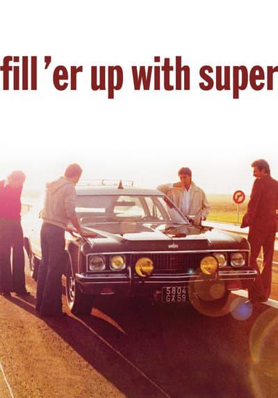 Movie poster for Fill 'er Up with Super