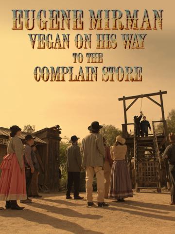 Eugene Mirman: Vegan on His Way to the Complain Store poszter