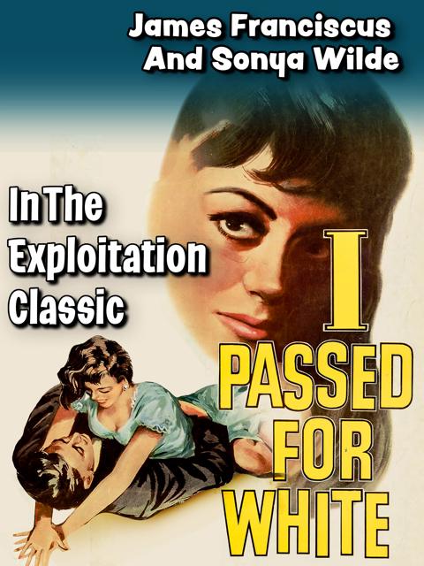 Movie poster for I Passed for White