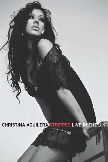 Christina Aguilera: Stripped - Live in the U.K. poszter