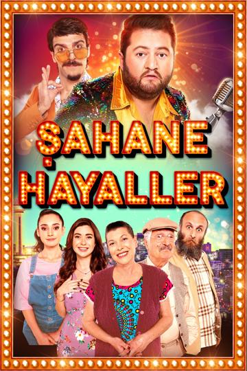 Şahane Hayaller poszter