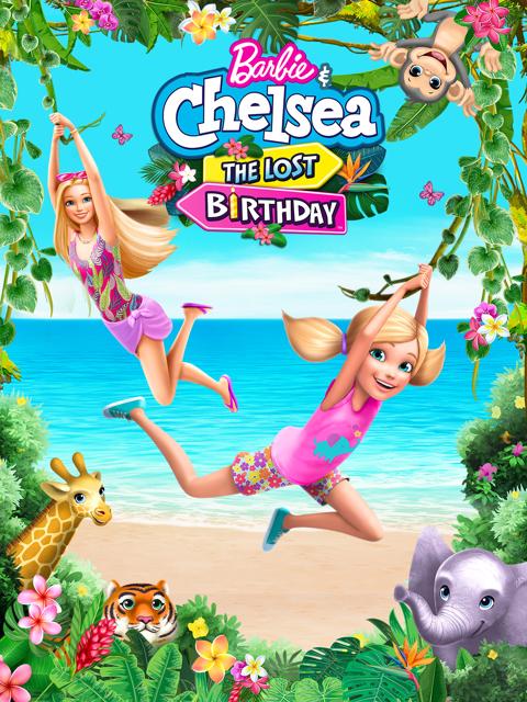 Barbie & Chelsea: The Lost Birthday