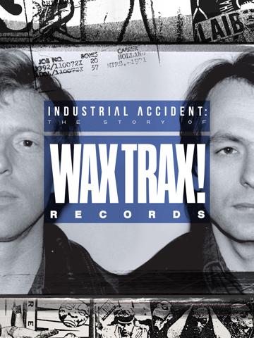 Industrial Accident: The Story of Wax Trax! Records poszter