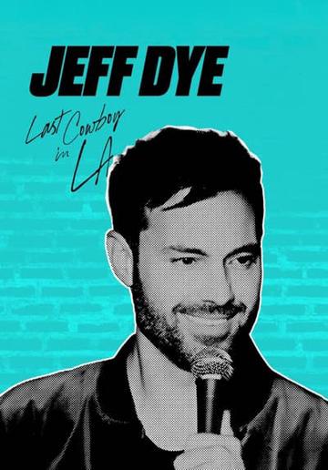 Jeff Dye: Last Cowboy in LA