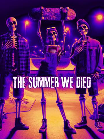 The Summer We Died