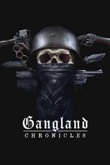 Gangland Chronicles