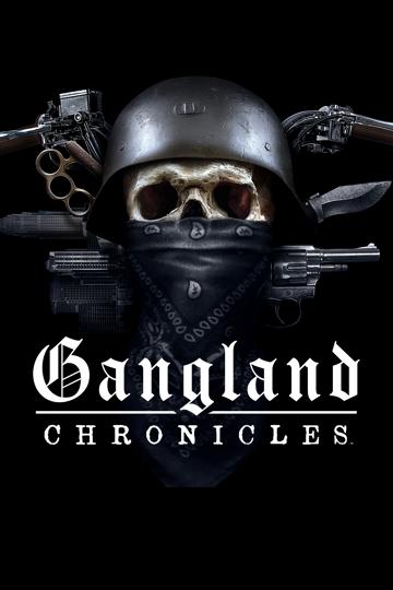 Gangland Chronicles