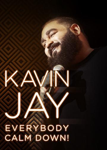 Kavin Jay : Everybody Calm Down! poszter