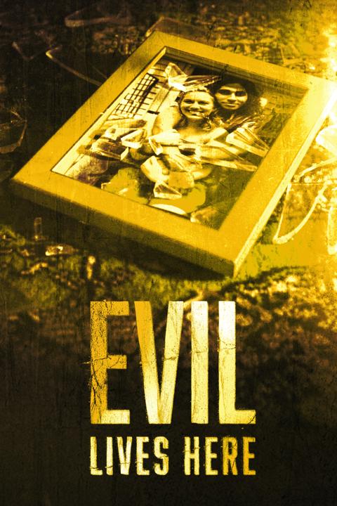 Evil Lives Here