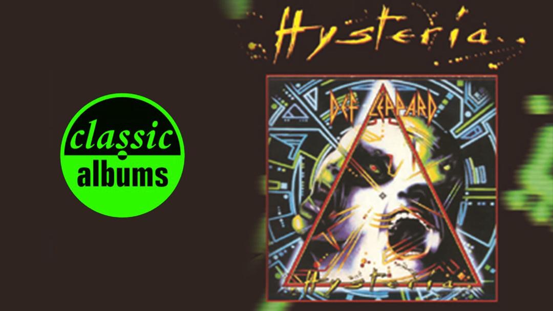 Background image for Classic Albums: Def Leppard - Hysteria