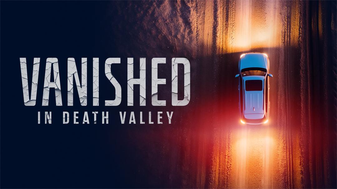 Vanished in Death Valley