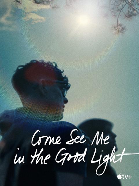 Come See Me in the Good Light