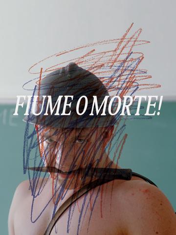 Fiume o morte!