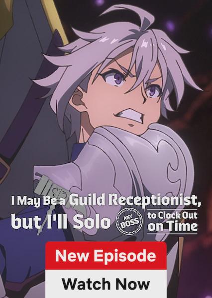 I May Be a Guild Receptionist, but I'll Solo Any Boss to Clock Out on Time