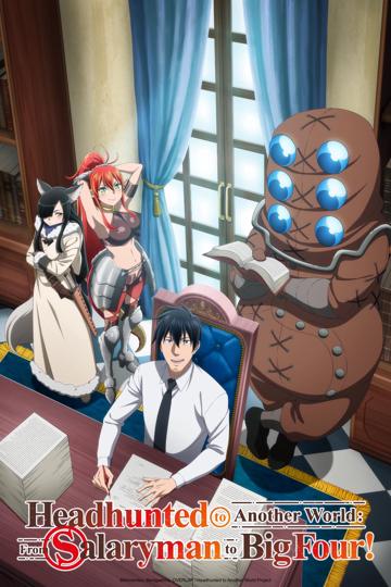 Headhunted to Another World: From Salaryman to Big Four! poszter